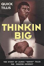 Thinkin Big!