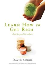 Learn How to Get Rich and Do Good for Others