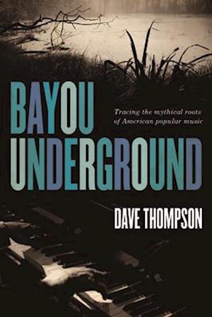 Bayou Underground