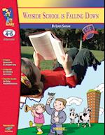 Wayside School is Falling Down, by Louis Sachar Novel Study Grades 4-6