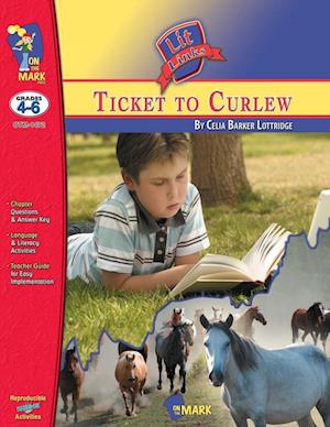 Ticket to Curlew, by Celia Barker Lottridge Lit Link Grades 4-6