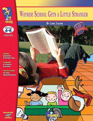 Wayside School Gets a Little Stranger, by Louis Sachar Lit Link Grades 4-6