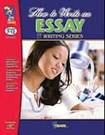 How to Write an Essay Grades 7-12