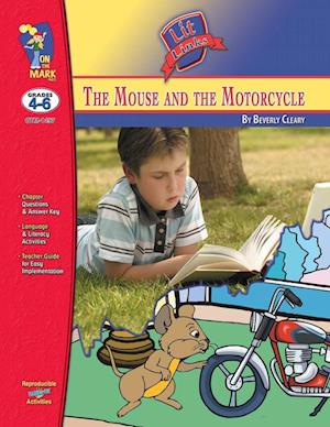 The Mouse & the Motorcycle, by Beverly Cleary Novel Study Grades 4-6