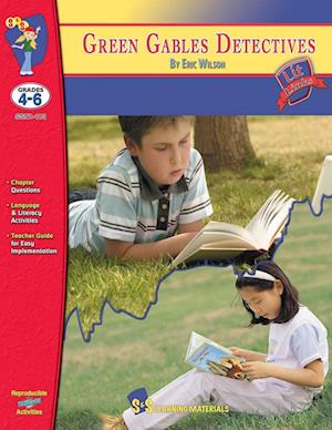 Green Gables Detectives, by Eric Wilson Novel Study Grades 4-6