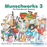 Munschworks 3: The Third Munsch Treasury