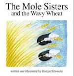 The Mole Sisters and Wavy Wheat