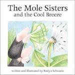 The Mole Sisters and Cool Breeze