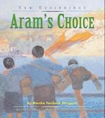 Aram's Choice