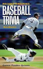 Record-Breaking Baseball Trivia