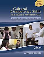 Cultural Competency Skills for Health Professionals