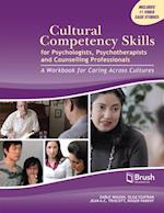 Cultural Competency Skills for Psychologists, Psychotherapists, and Counselling Professionals