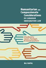 Humanitarian and Compassionate Considerations in Canadian Immigration Law