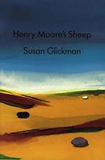 Glickman, S: Henry Moore's Sheep