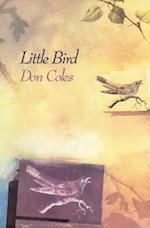 Coles, D: Little Bird