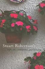 Stuart Robertson's Tips on Container Gardening