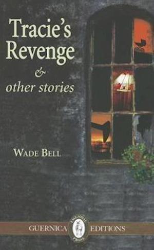 Tracie's Revenge & Other Stories