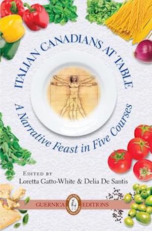 Italian Canadians at Table, Volume 3