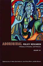 Aboriginal Policy Research, Volume VII