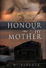 Honour Thy Mother