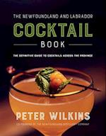The Newfoundland and Labrador Cocktail Book