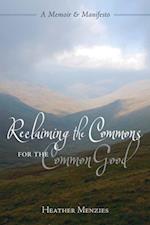 Reclaiming the Commons for the Common Good