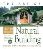 Art of Natural Building - Second Edition - Completely Revised, Expanded and Updated