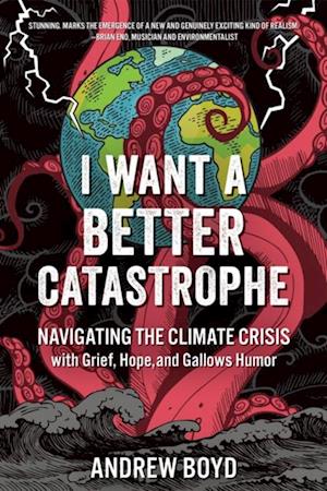 I Want a Better Catastrophe