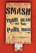 Smash Your Head on the Punk Rock