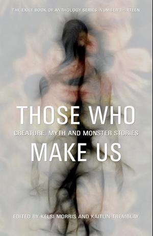 Those Who Make Us
