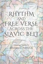Rhythm and Free Verse Across the Slavic Belt