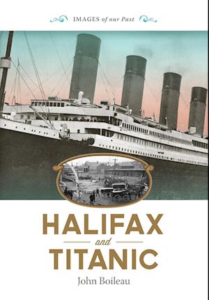 Halifax and Titanic