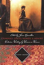 Criminals, Idiots, Women, & Minors - Second Edition