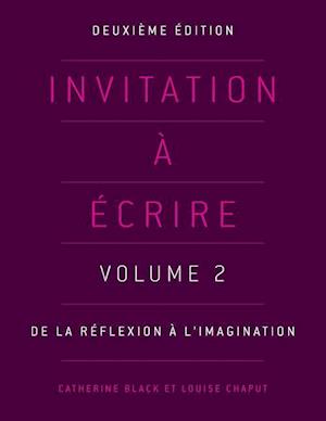 Invitation a Ecrire, Deuxieme Edition (Volume 2)
