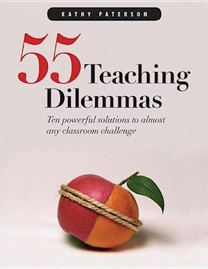 Fifty-Five Teaching Dilemmas