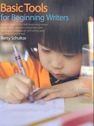 Schultze, B:  Basic Tools for Beginning Writers