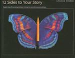 Twelve Sides to Your Story