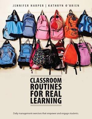 Harper, J:  Classroom Routines for Real Learning