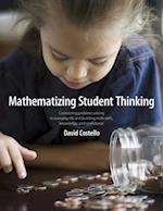 Mathematizing Student Thinking