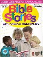 Elliot, J: Bible Stories With Songs & Fingerplays