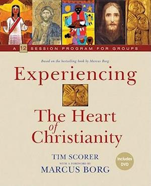 Experiencing the Heart of Christianity