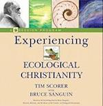 Scorer, T: Experiencing Ecological Christianity