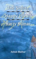 Short, Happy Life of Harry Kumar