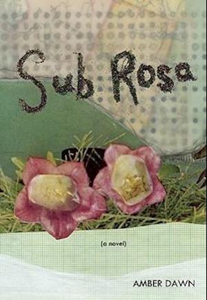 SUB ROSA