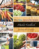 New Granville Island Market Cookbook