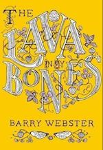 Webster, B:  The Lava In My Bones