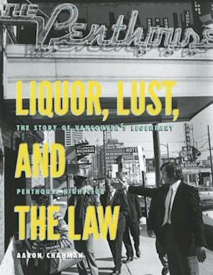 Liquor, Lust and the Law