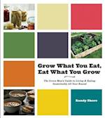 Grow What You Eat, Eat What You Grow