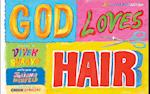 God Loves Hair