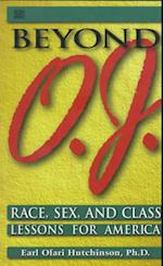 Beyond O.J. – Race, Sex, and Class Lessons for America